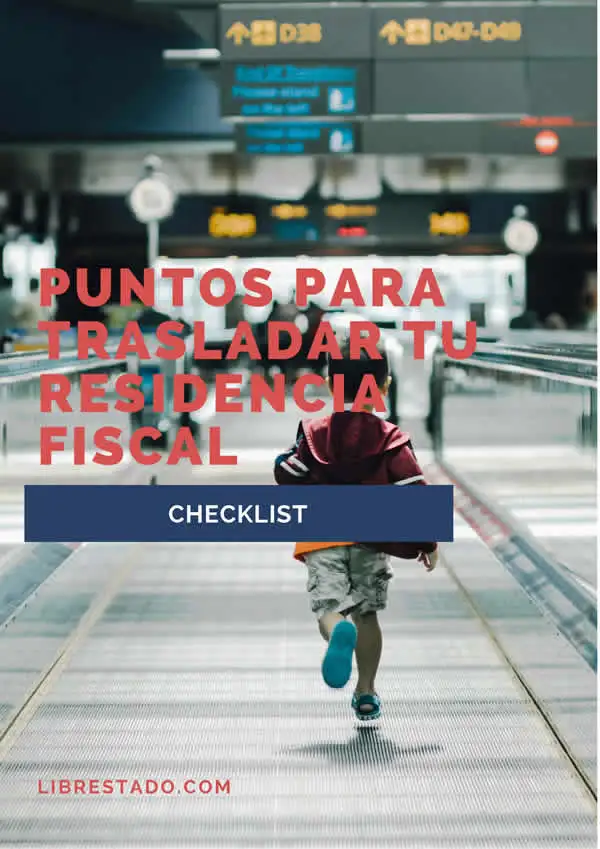 Checklist para trasladar tu residencia fiscal Checklist para trasladar tu residencia fiscal