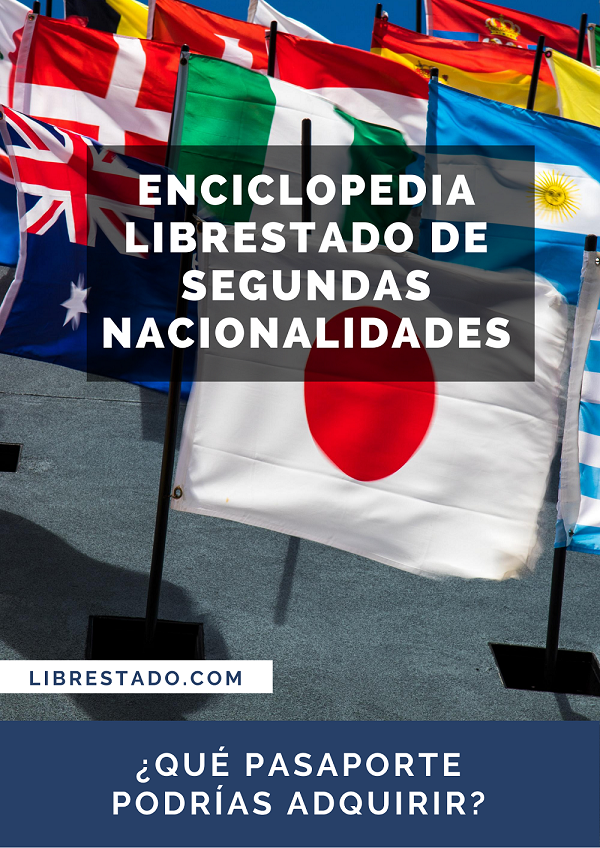 Enciclopedia Librestado de Segundas Nacionalidades Enciclopedia Librestado de Segundas Nacionalidades