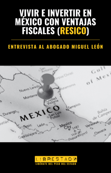 Vivir e invertir en México Vivir e invertir en México